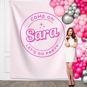 Come On Let&#39;s Go Party Customizable Birthday Backdrop | Pink Doll Party Personalized Banner | Let&#39;s Bachelorette Party | Girl Birthday Party
