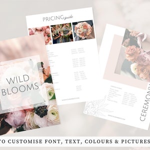 May include: Three floral design templates with the words "WILD BLOOMS", "PRICING guide", and "CEREMONY flowers". The templates feature images of bouquets and floral arrangements in shades of pink, peach, and white. The text "EASY TO CUSTOMISE FONT, TEXT, COLOURS & PICTURES" is at the bottom.