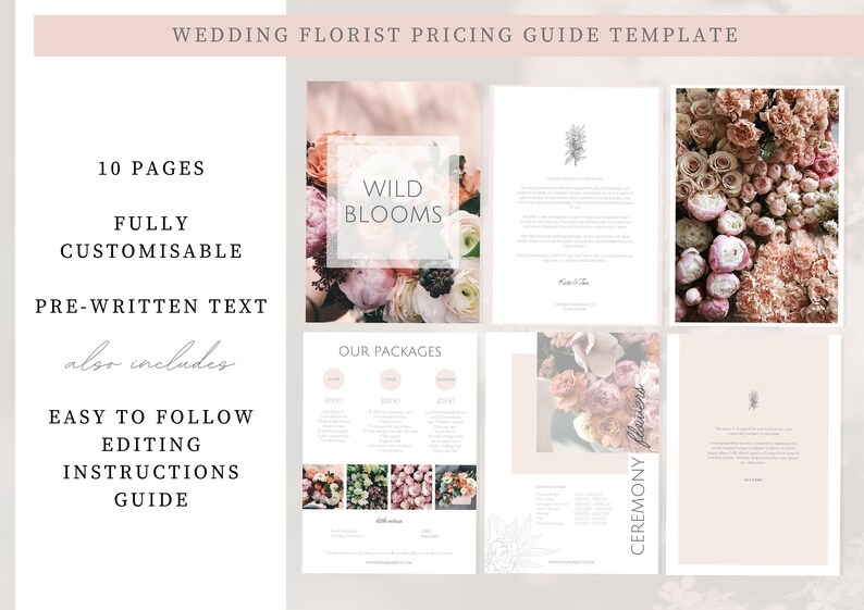 May include: A wedding florist pricing guide template with 10 pages. The design includes floral imagery and text that reads "Wild Blooms", "Our Packages", and "Ceremony flowers". The guide is fully customizable with pre-written text and easy-to-follow editing instructions.