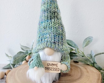 Gnome obsessed for gnome lover, gnome collector gift