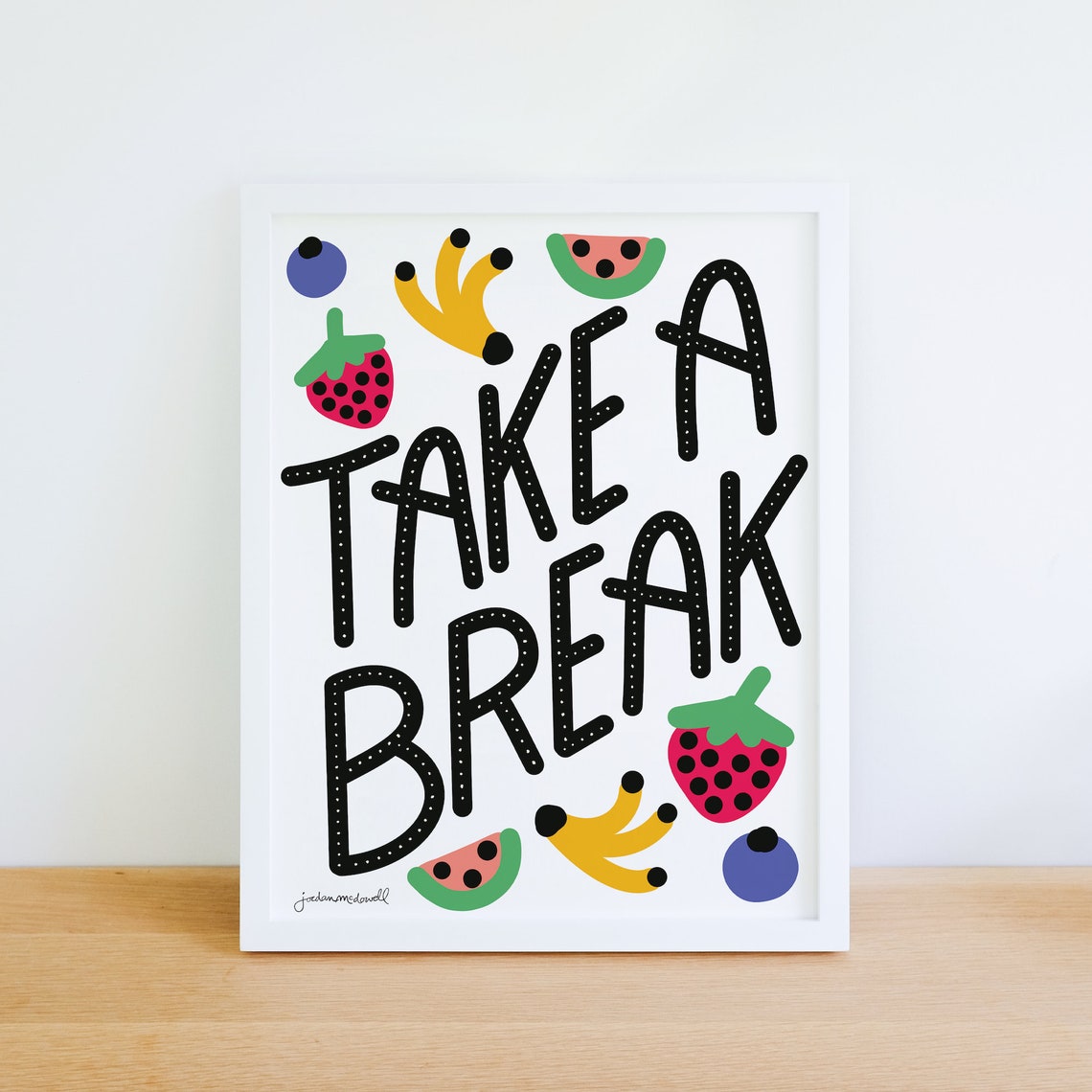 Take A Break Wall Art Print Positive Encouragement Quote Etsy