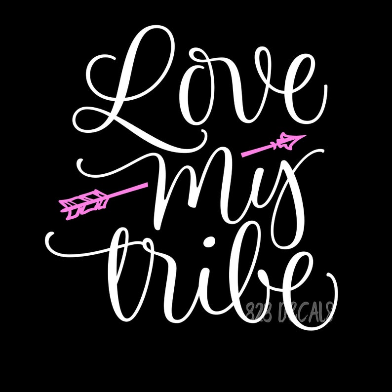 Love My Tribe Arrow Decal Sticker Vinyl Cling Car Truck Camper