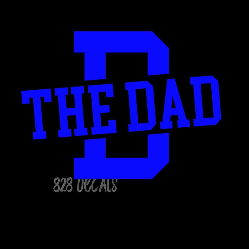 The Dad Sticker Vinyl Decal Cling Car Truck Vehicle Love