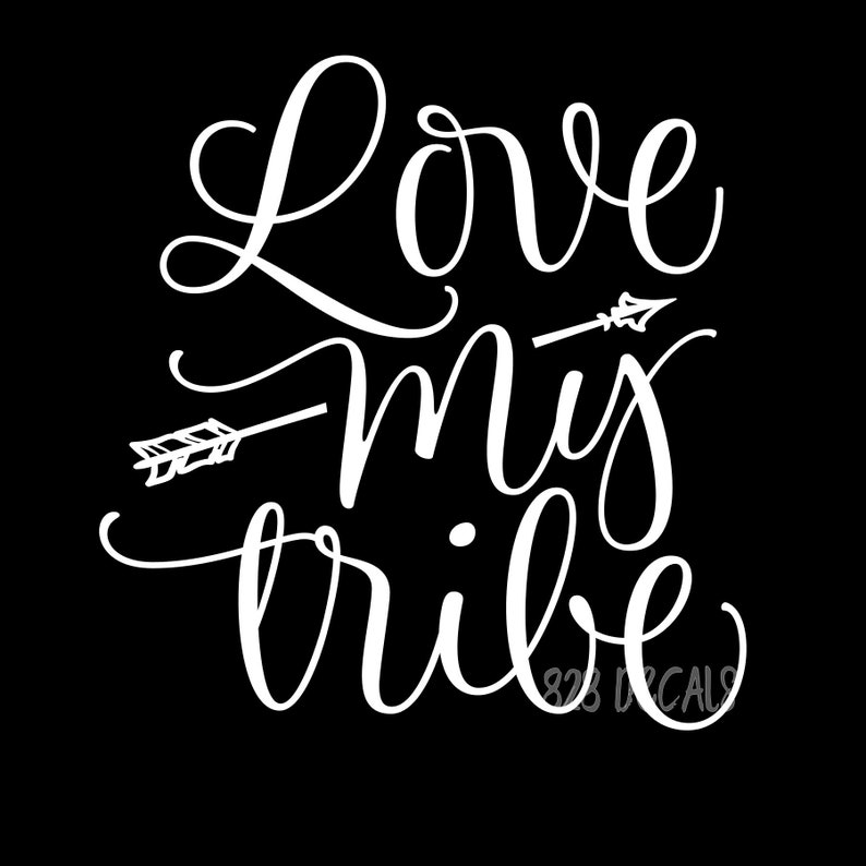 Love My Tribe Arrow Decal Sticker Vinyl Cling Car Truck Camper