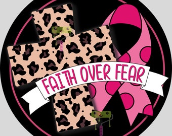 Faith OVer Fear-Leopard Cross with Pink Polka Dot Breast Cancer Awareness Ribbon- wreath attachment metal Sign - home decor