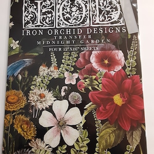 May include: A black sheet with floral designs and the text "Iron Orchid Designs Transfer Midnight Garden." The image features a variety of flowers in shades of red, white, and yellow. The sheets measure 12" x 16".