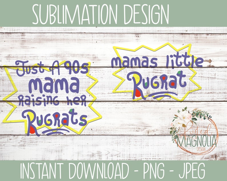 Free Free Mama&#039;s Little Rugrat Svg 247 SVG PNG EPS DXF File