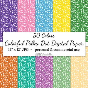 May include: A digital paper pack with 50 different colors of polka dot patterns. Each pattern is 12 inches by 12 inches and is a JPG file. The text "50 Colors Colorful Polka Dot Digital Paper 12" x 12" JPG - personal & commercial use BBIC Printables" is at the top of the image.