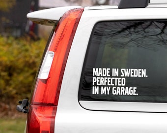 Stickers for wagon, Made in Sweden, perfect in my garage, 240 car decal, waterproof stickers, Swedish mafia, classic car decals, 940, 750