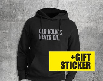 Men's BLACK Hoodies with Old Volvos Never Die Screen Print, Classic car, Trendy hoodie, Volvo trucks gift, hubby mens hoodie, Volvo clothing