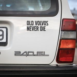 Stickers for Volvo, Volvo Car Sticker, Old Volvos Never Die sticker, volvo car decal, vinyl sticker, Bumper sticker, New Sticker rear window image 7