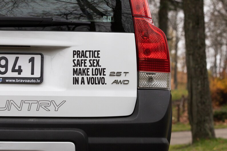 Sticker for Volvo, Volvo Car Sticker, Practice Safe Sex. Make Love in a Volvo, car decal, vinyl sticker, Bumper sticker, Sticker rear window image 1