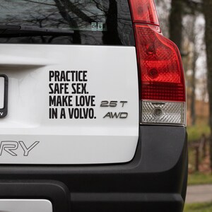 Sticker for Volvo, Volvo Car Sticker, Practice Safe Sex. Make Love in a Volvo, car decal, vinyl sticker, Bumper sticker, Sticker rear window image 6