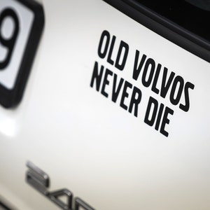 Stickers for Volvo, Volvo Car Sticker, Old Volvos Never Die sticker, volvo car decal, vinyl sticker, Bumper sticker, New Sticker rear window image 1