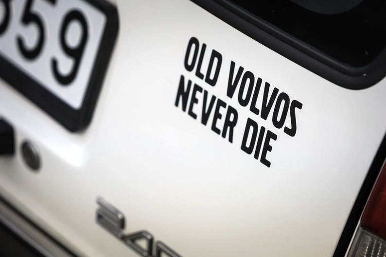 Stickers for Volvo, Volvo Car Sticker, Old Volvos Never Die sticker, volvo car decal, vinyl sticker, Bumper sticker, New Sticker rear window image 1