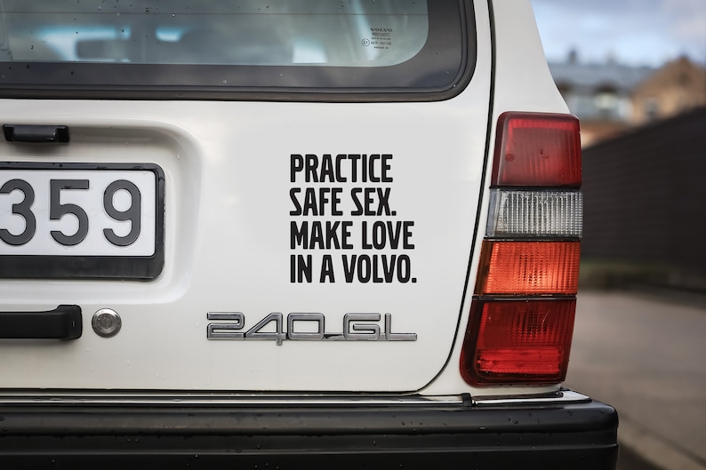 Sticker for Volvo, Volvo Car Sticker, Practice Safe Sex. Make Love in a Volvo, car decal, vinyl sticker, Bumper sticker, Sticker rear window image 8