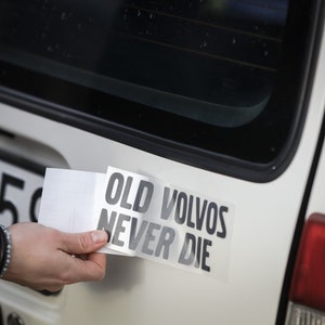 Stickers for Volvo, Volvo Car Sticker, Old Volvos Never Die sticker, volvo car decal, vinyl sticker, Bumper sticker, New Sticker rear window image 5