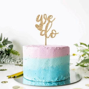 We Do - Anniversary / Engagement / Wedding Cake Topper ***Free UK Delivery***