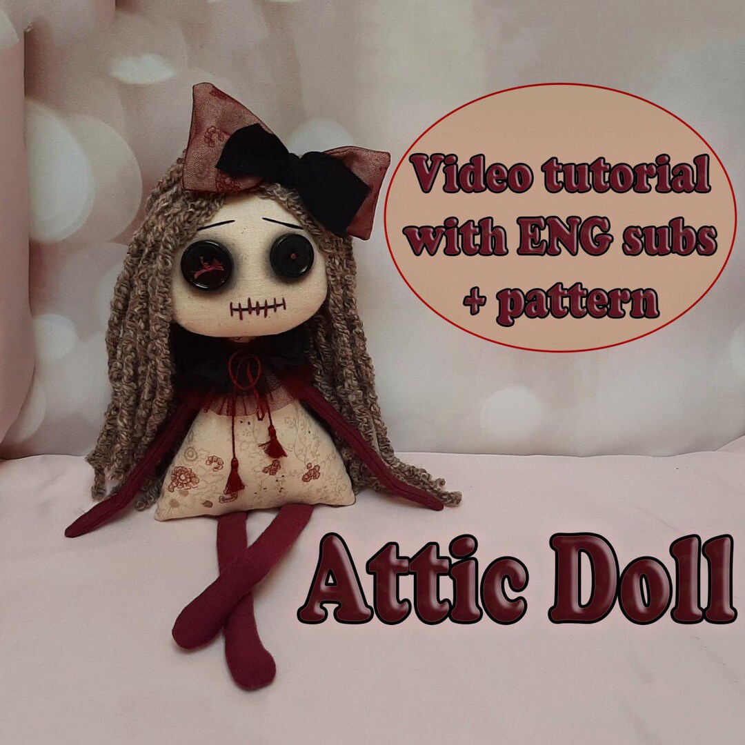 PDF Tutorial Doll 16” Doll Attic Doll Sewing Pattern Rag Doll Tutorial ...
