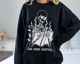 One More Chapter Shirt Skeleton Reading Sweatshirt, Book Lover Halloween Sweatshirt, TBR Sweatshirt
