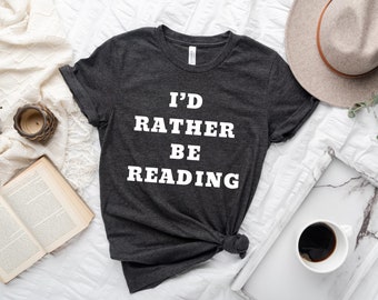 I’d Rather Be Reading T-shirt, Women’s Bookish Tshirt, Introvert Book Club, Anti Social Book Club, Booktrovert