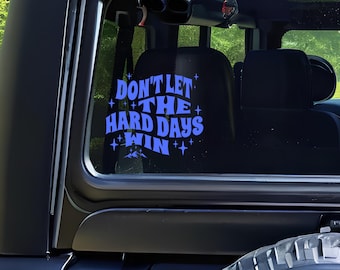 Don’t let the hard days win ACOTAR Car Decal, UV 3D Sticker, Officially Licensed Sarah J Maas Kindle sticker, A Court of Mist and Fury quote