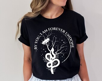 The Cruel Prince T-shirt, By You I’m Forever Undone Quote, Women’s Bookish Gift, Holly Black Merch, Literary Shirt, Wicked King Shirt