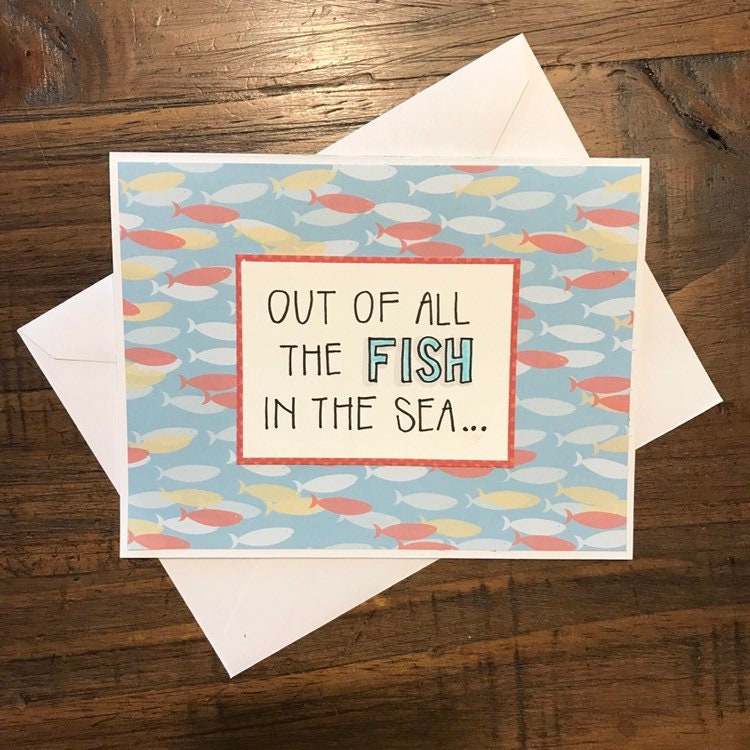 Out Of All The Fish In The Sea I Choose You Card Etsy Out Of All The Fish In The Sea I Choose You Card Etsy