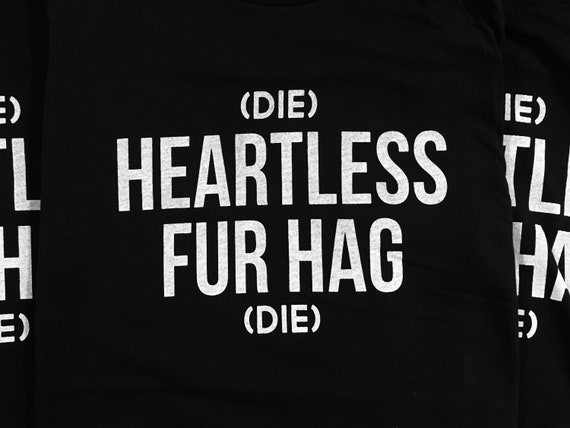 Die Heartless Fur Hag Die Vegan Animal Rights Rescue - Etsy UK Die Heartless Fur Hag Die Vegan Animal Rights Rescue - Etsy UK