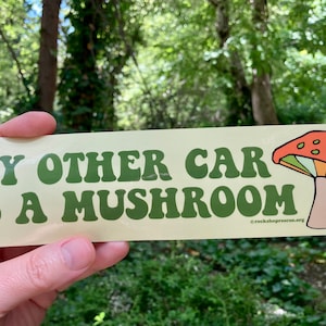 My Other Car Is A Mushroom BUMPER STICKER 9.25&quot;x2.5&quot; Vinyl Waterproof Window Decal Art