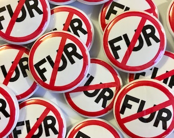 NO FUR 1" Pinback Button Badge Animal Rights Activism Rescue Ban Fur Pins Badge Set of 3