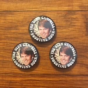 Glen Campbell Goodtime Hour Buttons Badges Pins (Set Of 3) Fan Club Button Lot