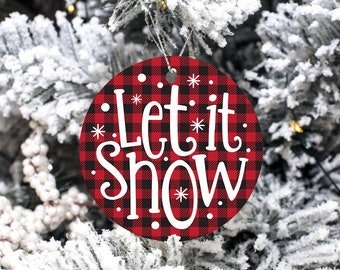 Let it Snow SVG, Christmas SVG, Christmas Ornaments SVG, Winter svg, Christmas Quotes svg Files for Silhouette, Cricut, eps, dxf, png