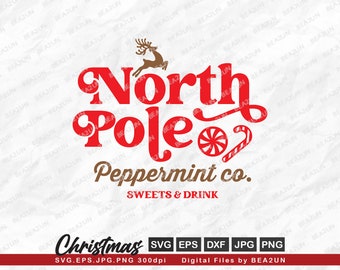 North Pole SVG, Christmas North Pole Peppermint Co SVG, Santa Claus svg, Christmas Holiday svg Files for Silhouette, Cricut, eps, dxf, png