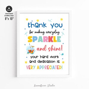 May include: A white framed wall art print measuring 8 inches by 10 inches featuring the text thank you for making everyday SPARKLE and shine! your hard work and dedication is VERY APPRECIATED! with colorful cleaning supply illustrations.