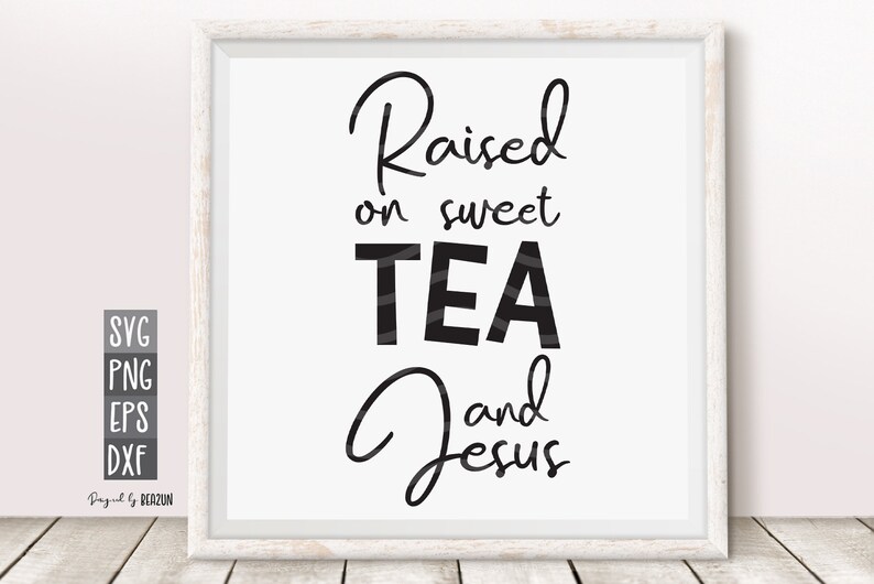 Free Free 225 Raised On Sweet Tea Svg SVG PNG EPS DXF File