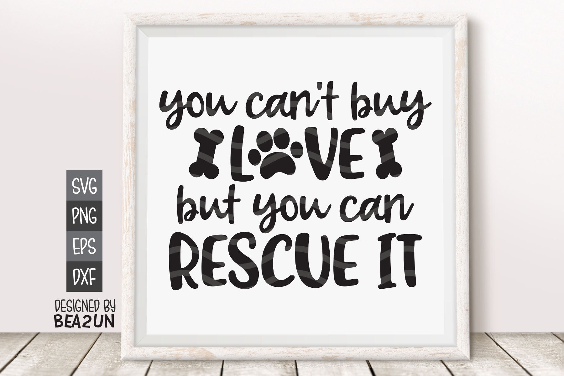 You Cant Buy Love But You Can Rescue It SVG Dog Lover Svg Pet Etsy