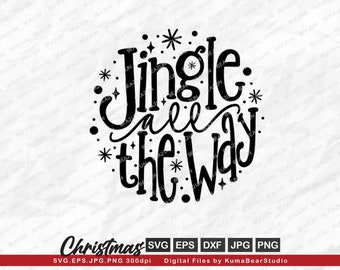 Jingle All the Way Svg, Christmas SVG, Jingle Bells, Christmas Ornaments SVG, Christmas Quotes svg Design for Cricut or Silhouette