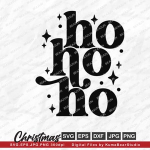 Santa SVG, Ho Ho Ho SVG, Funny Christmas SVG, Christmas Svg, Christmas Shirts svg, Christmas svg Files for Silhouette, Cricut, eps, dxf, png