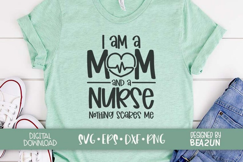 Download I Am A Mom And A Nurse Nothing Scares Me svg Nursing svg | Etsy