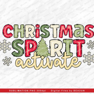 Christmas Spirit Activate PNG, Christmas Spirit Png, Christmas Vibes, Merry Christmas, Christmas Design, Sublimation Download PNG