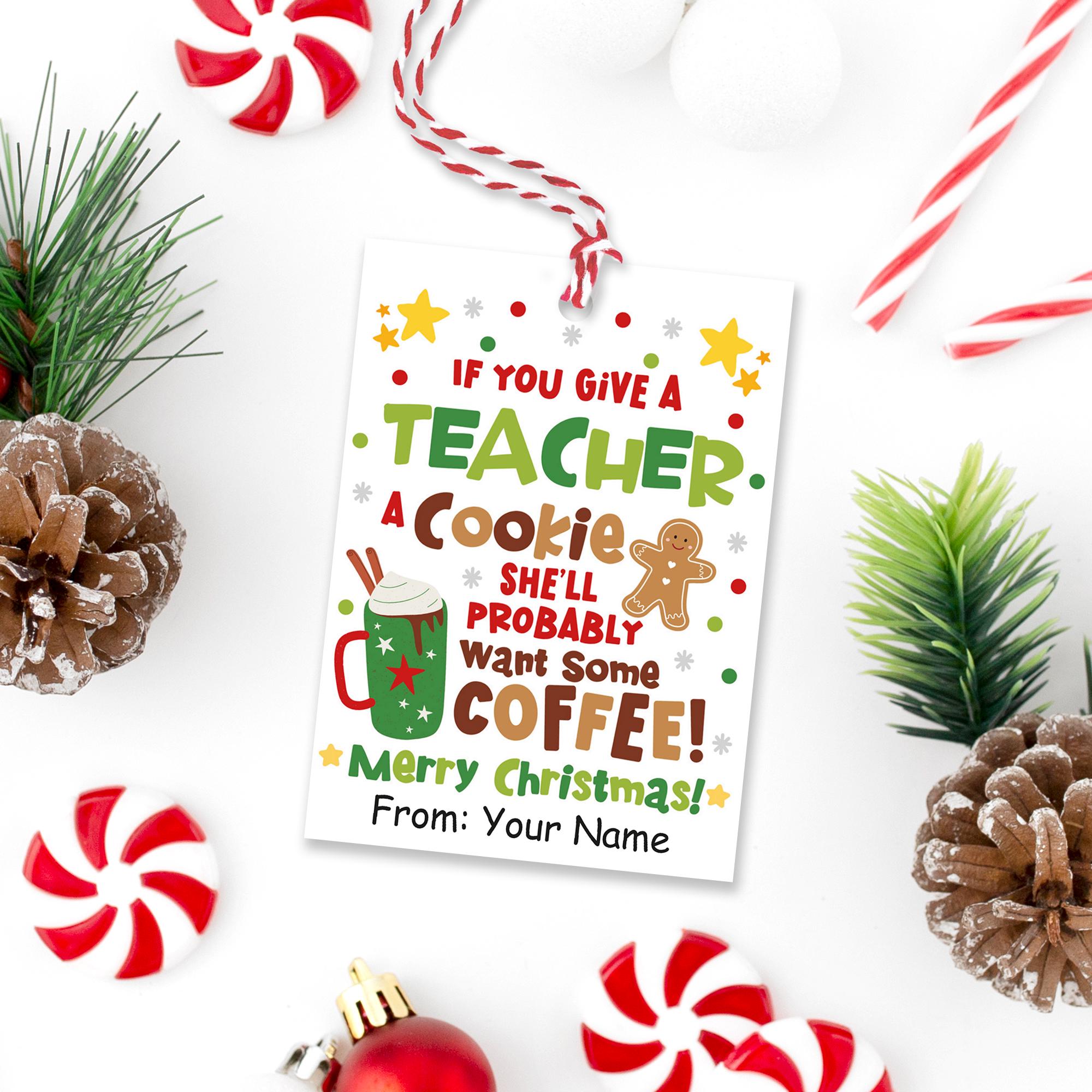 Teacher Christmas Gift Tag Printable, Funny Holiday Cookie Coffee Thank ...