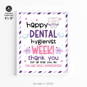 May include: A framed print with a white border, featuring text that reads "happy DENTAL hygienist WEEK! thank you for all that you do YOU ARE TRULY APPRECIATED!" The print is 8" x 10" and includes cartoon teeth and stars.