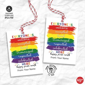 May include: Two white gift tags with red and white twine. Each tag features a rainbow-colored design with the words "Everyone is welcome, accepted, loved, encouraged, respected, celebrated." Text at the bottom reads "Happy Pride Month."