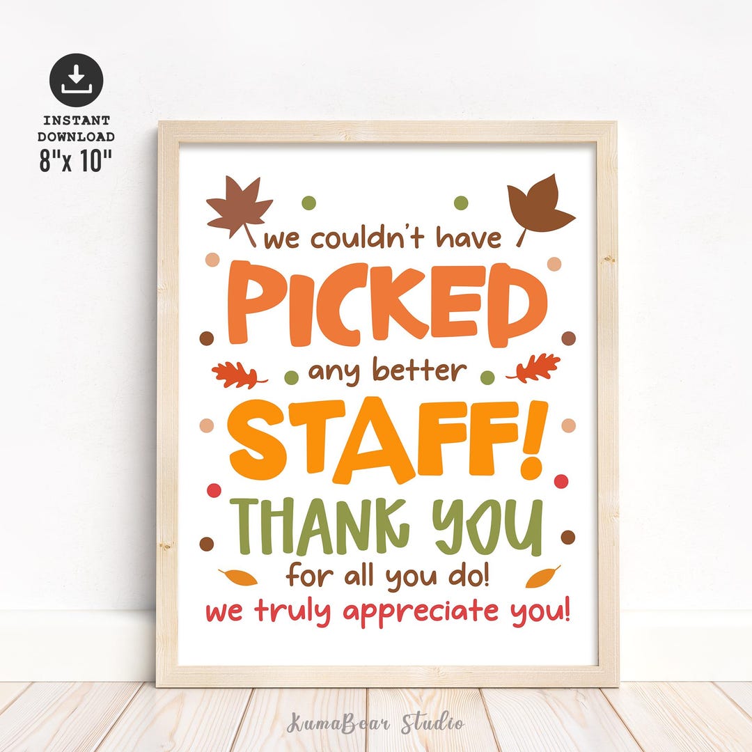 Every Staff Rocks Sign Fall Staff Appreciation Printable Sign, Picked a Better Staff Thank You ...