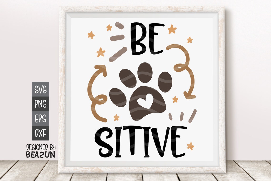 Download Be Paw Sitive Fur Mama SVG Rescue Mom SVG Dog Mama SVG Fur ...