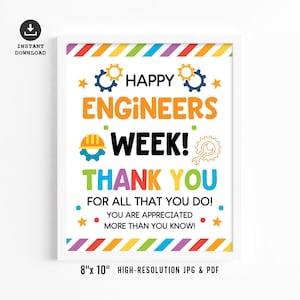 May include: A framed print with a white border, featuring colorful text that reads "HAPPY ENGINEERS WEEK! THANK YOU FOR ALL THAT YOU DO!" The print measures 8" x 10" and includes a download icon.