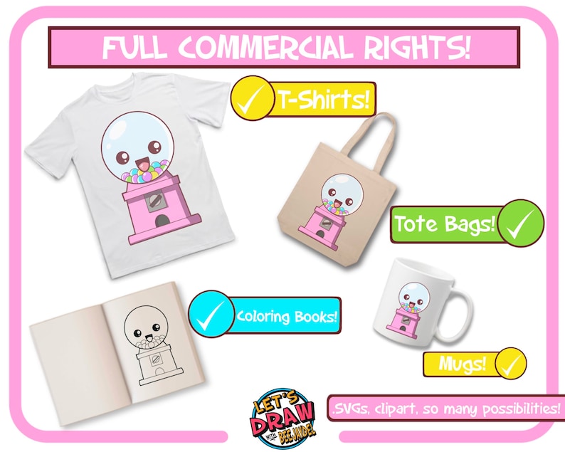 May include: A digital design of a cartoon gumball machine with a smiling face. The design is available for use on t-shirts, tote bags, mugs, and coloring books. The text "FULL COMMERCIAL RIGHTS!" is displayed at the top of the image. The text "LET'S DRAW WITH BELINDA" is displayed at the bottom of the image.