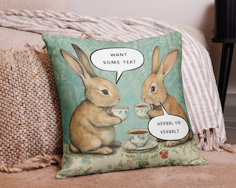 Want Some Tea? Herbal or Verbal? Basic Pillow