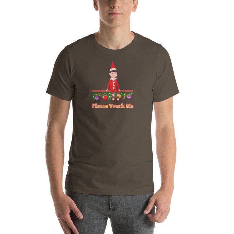 Funny Elf Christmas shirt Please Touch Me t-shirt image 6